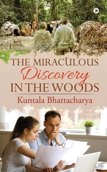 Paperback The Miraculous Discovery in the Woods Book