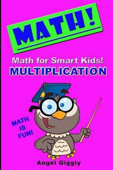 Paperback Math for Smart Kids: Multiplication Book