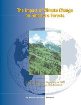 Paperback The Impact of Climate Change on America's Forests: A Technical Document Supporting the 2000 USDA Forest Service RPA Assessment Book