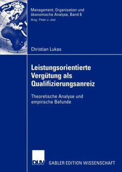 Paperback Leistungsorientierte Vergütung ALS Qualifizierungsanreiz: Theoretische Analyse Und Empirische Befunde [German] Book