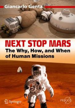 Paperback Next Stop Mars: The Why, How, and When of Human Missions Book