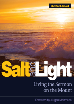 Paperback Salt and Light: Living the Sermon on the Mount Book