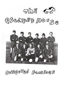 Paperback The Escaped Horse: Collected Fanzines Book