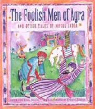 Hardcover The Foolish Men of Agra Book