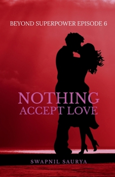 Paperback Nothing Accept Love Book