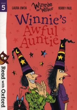 Paperback Read with Oxford: Stage 5: Winnie and Wilbur: Winnie's Awful Auntie Book