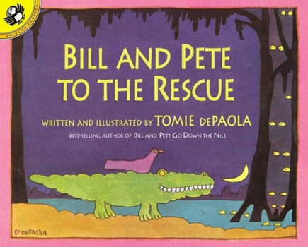 Bill and Pete To The Rescue - Book  of the Bill and Pete