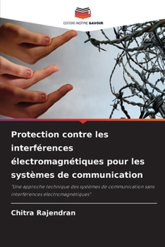 Protection contre les interférences électromagnétiques pour les systèmes de communication