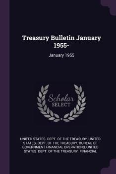 Paperback Treasury Bulletin January 1955-: January 1955 Book