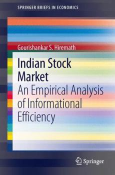 Paperback Indian Stock Market: An Empirical Analysis of Informational Efficiency Book