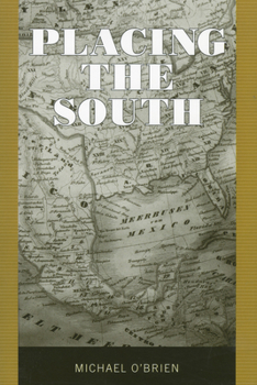 Paperback Placing the South Book