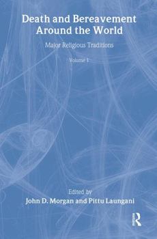 Paperback Death and Bereavement Around the World: Major Religious Traditions: Volume 1 Book