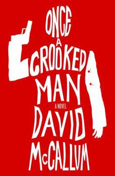 Hardcover Once a Crooked Man Book