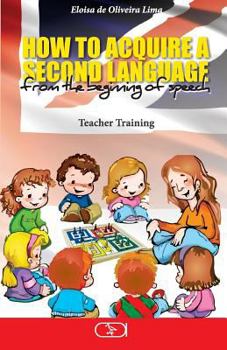 How to acquire a second language: from the beginning of speech