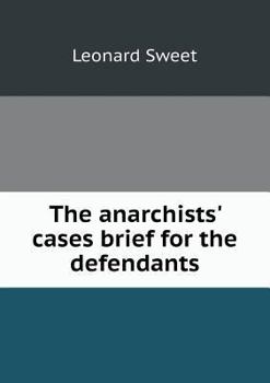 Paperback The anarchists' cases brief for the defendants Book