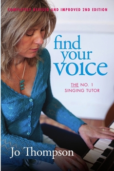 Paperback Find Your Voice - The No. 1 Singing Tutor Book