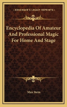 Hardcover Encyclopedia Of Amateur And Professional Magic For Home And Stage Book