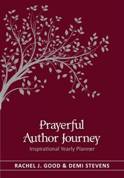 Paperback Prayerful Author Journey (undated): Inspirational Yearly Planner Book