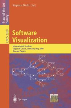 Paperback Software Visualization: International Seminar Dagstuhl Castle, Germany, May 20-25, 2001 Revised Lectures Book