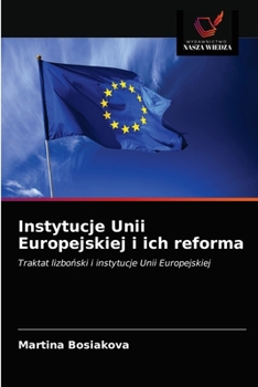 Paperback Instytucje Unii Europejskiej i ich reforma [Polish] Book