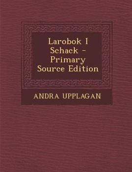 Paperback Larobok I Schack - Primary Source Edition [Swedish] Book