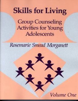 Paperback Skills for Living: Group Counseling Activities for Young Adolescents Book