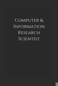 Computer & Information Research Scientist: Notebook