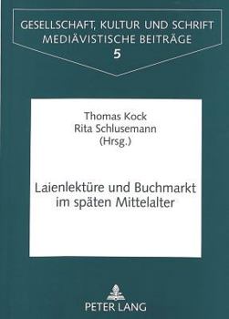 Paperback Laienlektuere Und Buchmarkt Im Spaeten Mittelalter [German] Book