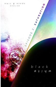 Paperback black&white - Episode 2: Saturation Book
