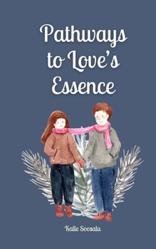 Paperback Pathways to Love's Essence Book