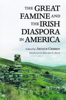 Paperback The Great Famine and the Irish Diaspora in America Book