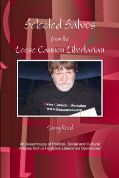 Paperback Selected Salvos from the Loose Cannon Libertarian Book