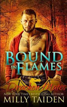 Bound in Flames - Book #1 of the Drachen Mates
