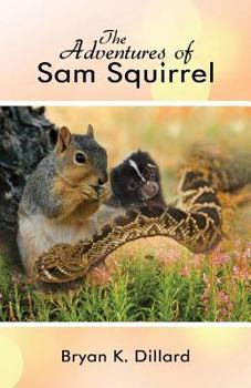 Paperback The Adventures of Sam Squirrel Book