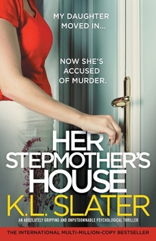 Her Stepmother's House: An absolutely gripping and unputdownable psychological thriller