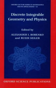 Hardcover Discrete Integrable Geometry and Physics Book