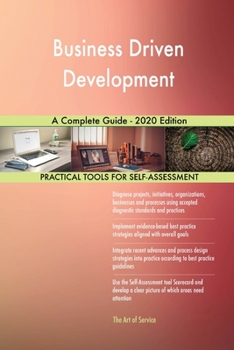 Paperback Business Driven Development A Complete Guide - 2020 Edition Book