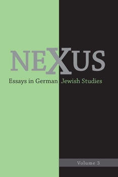 Hardcover Nexus 3: Essays in German Jewish Studies Book