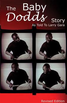 Paperback The Baby Dodds Story: As Told to Larry Gara Book