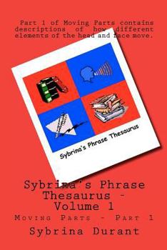 Paperback Sybrina's Phrase Thesaurus: Moving Parts - Part 1 Book