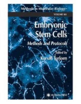 Hardcover Embryonic Stem Cells: Methods and Protocols. Methods in Molecular Biology, Volume 185. Book