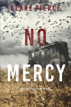 No Mercy - Book #1 of the Valerie Law FBI Suspense Thriller