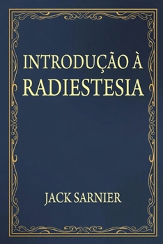 Paperback Introdução À Radiestesia: O Pêndulo e a Varinha" [Portuguese] Book