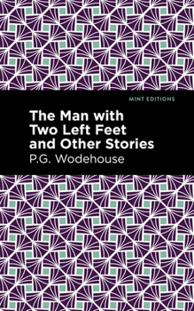 Paperback The Man with Two Left Feet and Other Stories Book