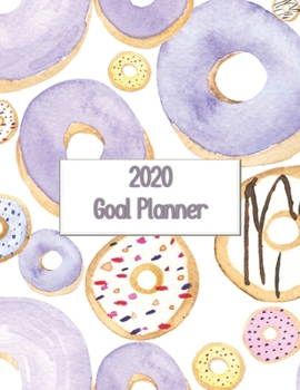 2020 Goal Planner: 2020 goal planner and organizer to track your monthly, quarterly, and yearly personal, financial, fitness, spiritual, travel, and ... purple donuts on a white glossy cover