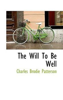 Hardcover The Will to Be Well Book