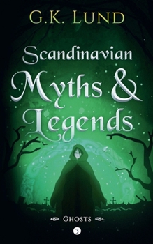Ghosts (Scandinavian Myths and Legends)