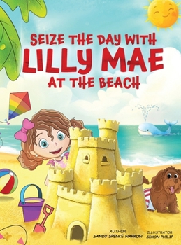 Hardcover Seize the Day with Lilly Mae at the Beach Book