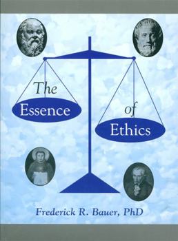 Paperback The Essence of Ethics Book