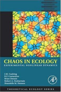 Hardcover Chaos in Ecology: Experimental Nonlinear Dynamics Volume 1 Book